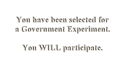 Government Experiment - Phase 1